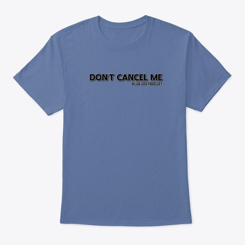 Don't Cancel Me